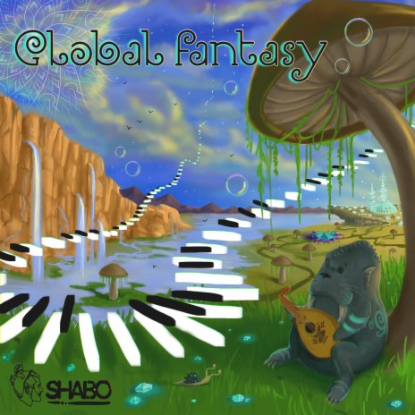 Global fantasy | Boomplay Music