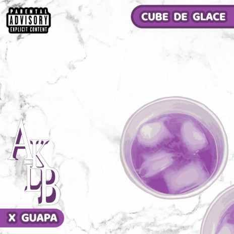 Cube De Glace (feat. GUAPA) | Boomplay Music