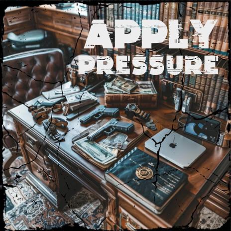 Apply Pressure | Boomplay Music