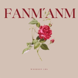 FANM'ANM lyrics | Boomplay Music
