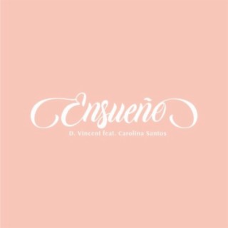 Ensueno (feat. Carolina Santos)