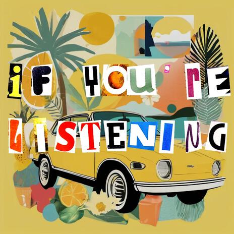 if you're listening | Boomplay Music