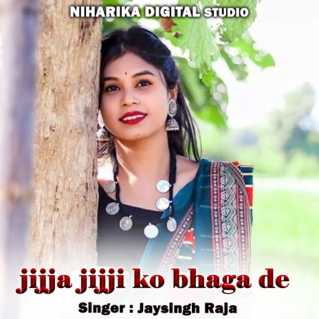 Jijja Jijji Ko Bhaga De | Boomplay Music