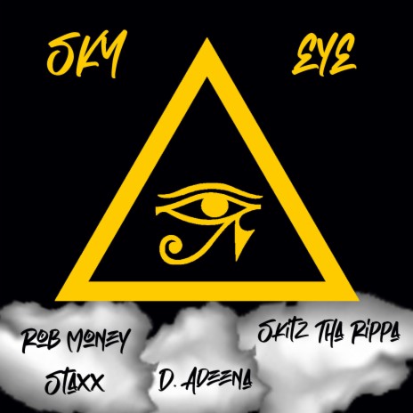 Sky Eye (feat. Rob Staxx & D. Adeena)