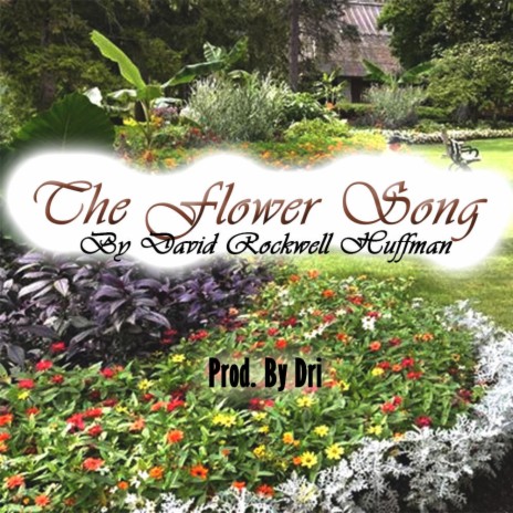 The Flower Song