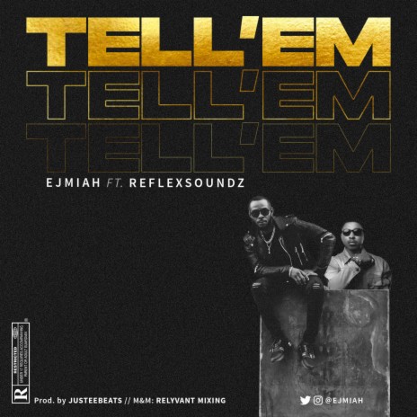 Tell 'em (feat. Reflexsoundz) | Boomplay Music