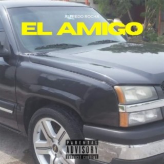 El Amigo lyrics | Boomplay Music