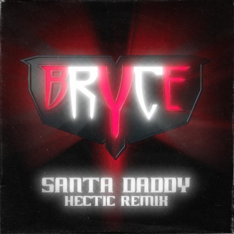 Santa Daddy (Hectic Remix) | Boomplay Music