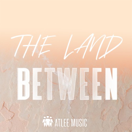 The Land Between