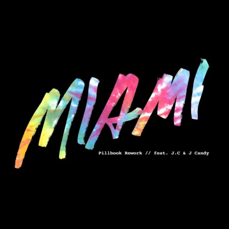 Miami (Rework) ft. J.C & J Candy | Boomplay Music