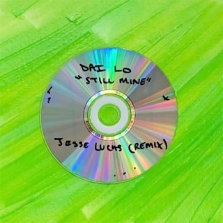 Still Mine [TONIGHT] (Jesse Lucas Remix)