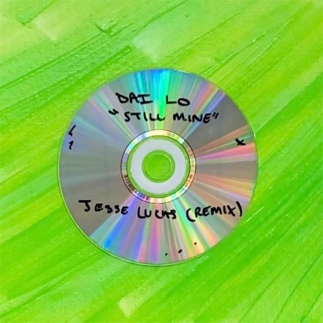 Still Mine [TONIGHT] (Jesse Lucas Remix) ft. Jesse Lucas