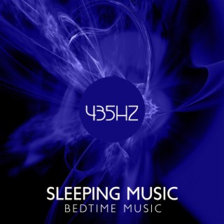 435Hz Sleeping Music: Bedtime Music, Regeneration During Sleep