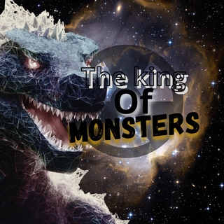 The king of Monsters