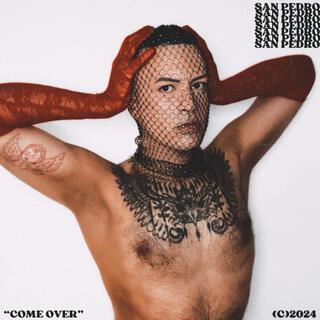 COME OVER lyrics | Boomplay Music