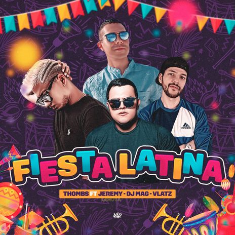 Fiesta Latina ft. DJ MAG, Vlatz & Jeremy LaNota | Boomplay Music