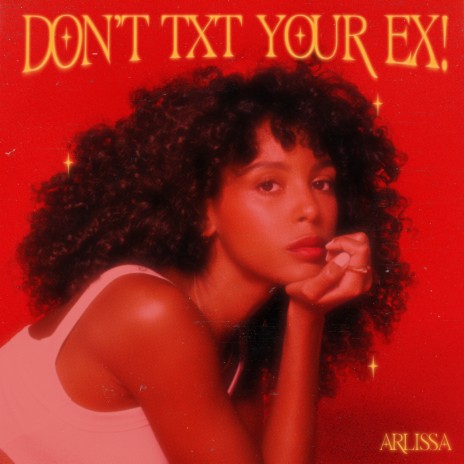 Don't Txt Your Ex | Boomplay Music