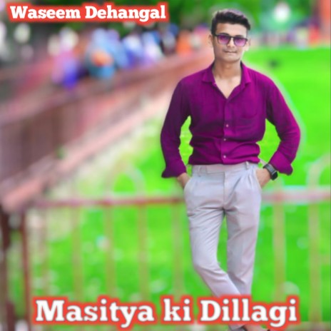 Masitya Ki Dillagi (Mewati) | Boomplay Music