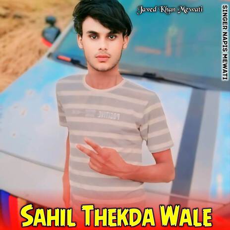 Sahil Thekda Wale | Boomplay Music