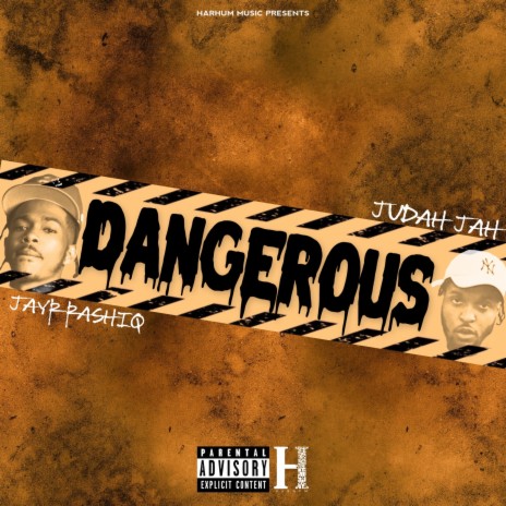 Dangerous (feat. Judah Jah) | Boomplay Music
