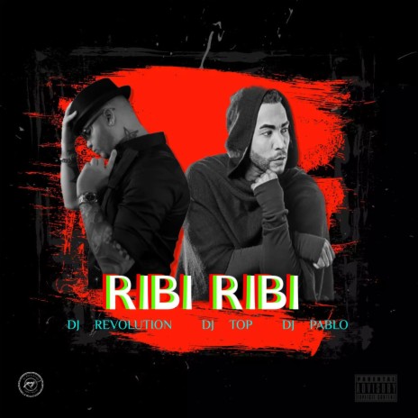 Ribi Ribi Mix ft. Dj Top & Dj Pablo | Boomplay Music