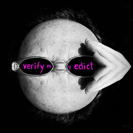 Verify My Edict | Boomplay Music