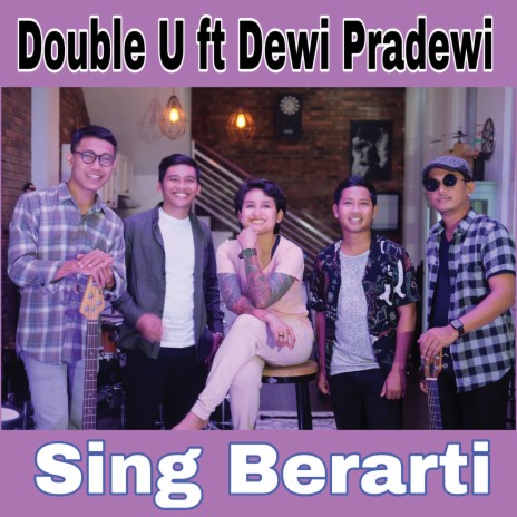 Sing Berarti ft. Dewi Pradewi | Boomplay Music