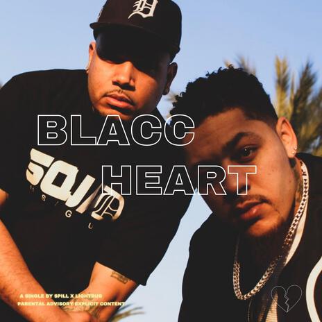 Blacc Heart ft. Lightbub | Boomplay Music