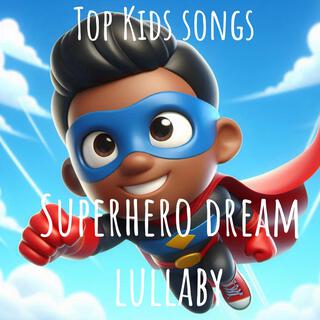 Superhero Dream Lullaby