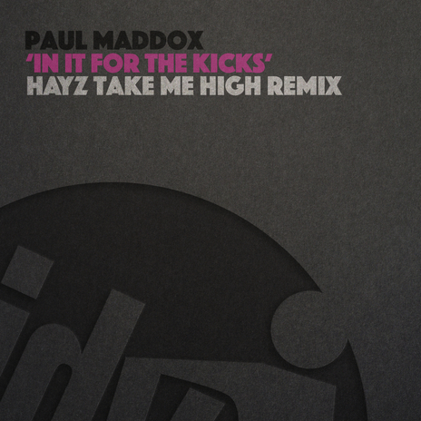 In It For The Kicks (Hayz Take Me High Remix)