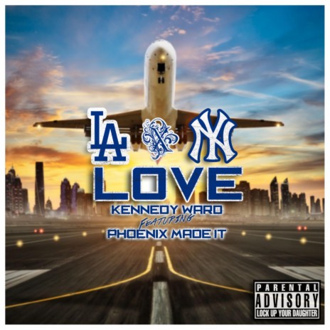 LA x NY Love (feat. Phoenix Made It) | Boomplay Music