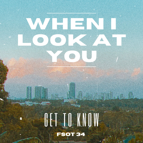 When I Look At You (Extended) | Boomplay Music