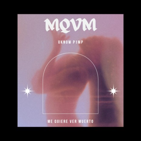 MQVM ft. UKnowP1mp | Boomplay Music