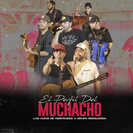 El Perfil Del Muchacho ft. Los Hijos De Hernandez | Boomplay Music