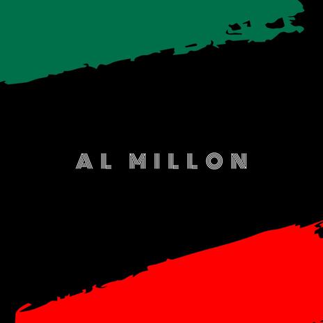 AL MILLON | Boomplay Music