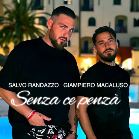 Senza ce penzà ft. Salvo Randazzo | Boomplay Music