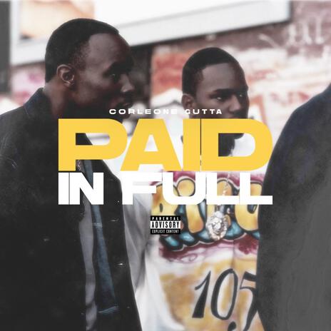 PAID IN FULL | Boomplay Music