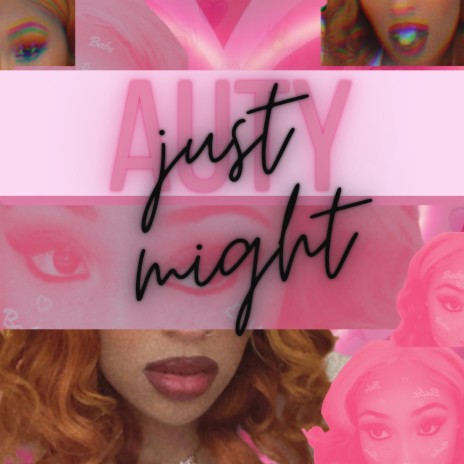 just might | Boomplay Music