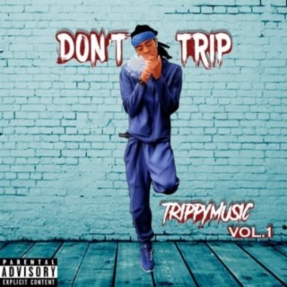 Don't Trip