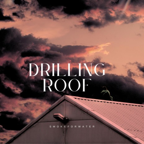 Drilling roof | Boomplay Music