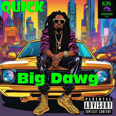 Big dawg | Boomplay Music