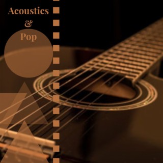 Acoustics & Pop