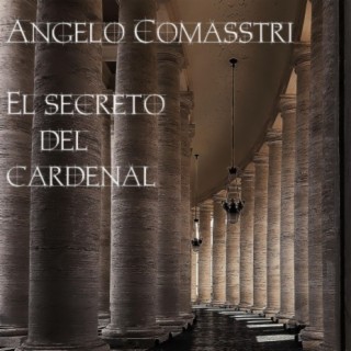 Angelo Comasstri. El Secreto Del Cardenal (ImmerSound)