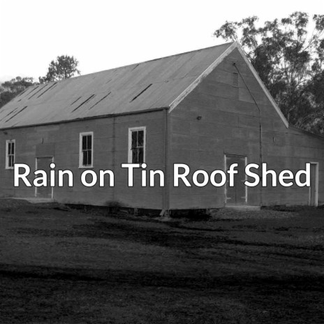 Calming Rain on Tin Roof