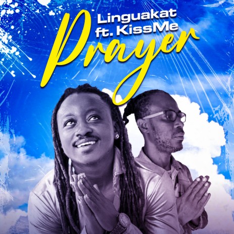 Prayer ft. Kiss Me | Boomplay Music