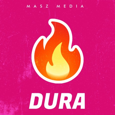Dura ft. Masz Media | Boomplay Music
