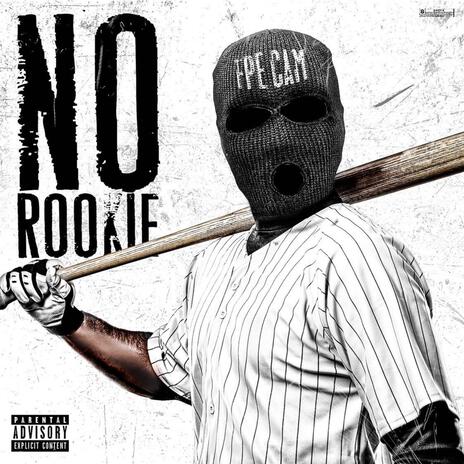 No Rookie | Boomplay Music