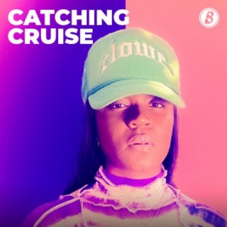 Catching Cruise