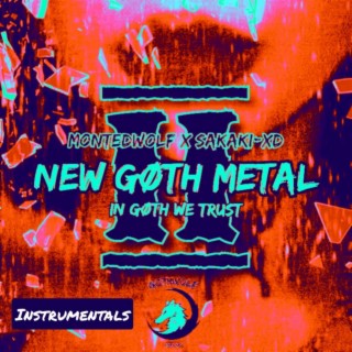 NEW GØTH METAL II : In Gøth We Trust (Instrumentals)
