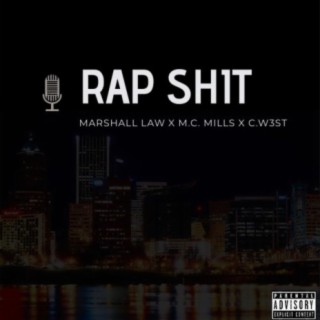 Rap Shit (feat. C.W3st & M.C. Millz)